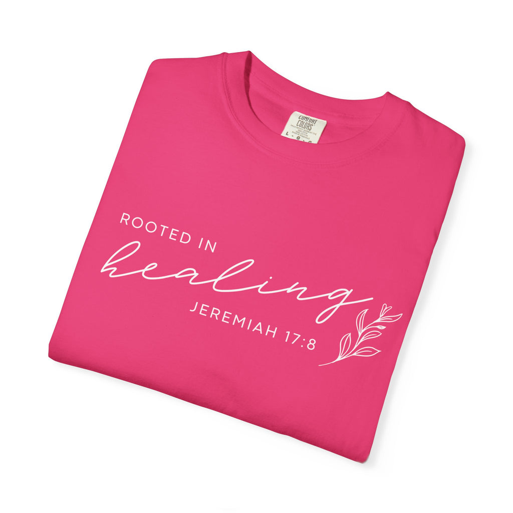 Rooted in Healing T-Shirt – Jeremiah 17:8 Scripture Tee