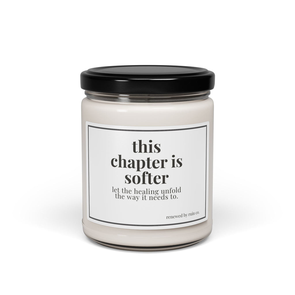 Scented Soy Candle — "This Chapter Is Softer" Inspirational Jar (9 oz)
