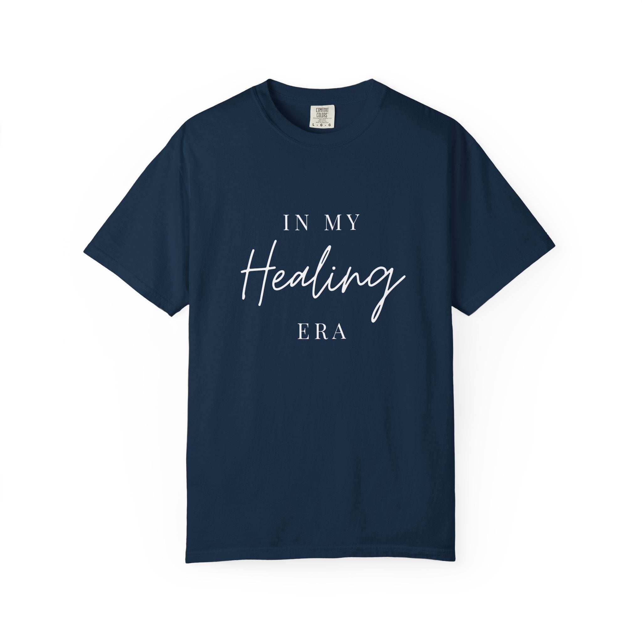 Healing Era T-Shirt — "In My Healing Era" Inspirational Tee