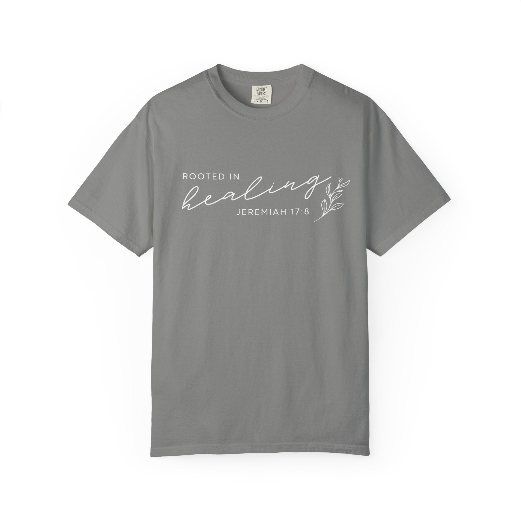 Rooted in Healing T-Shirt – Jeremiah 17:8 Scripture Tee