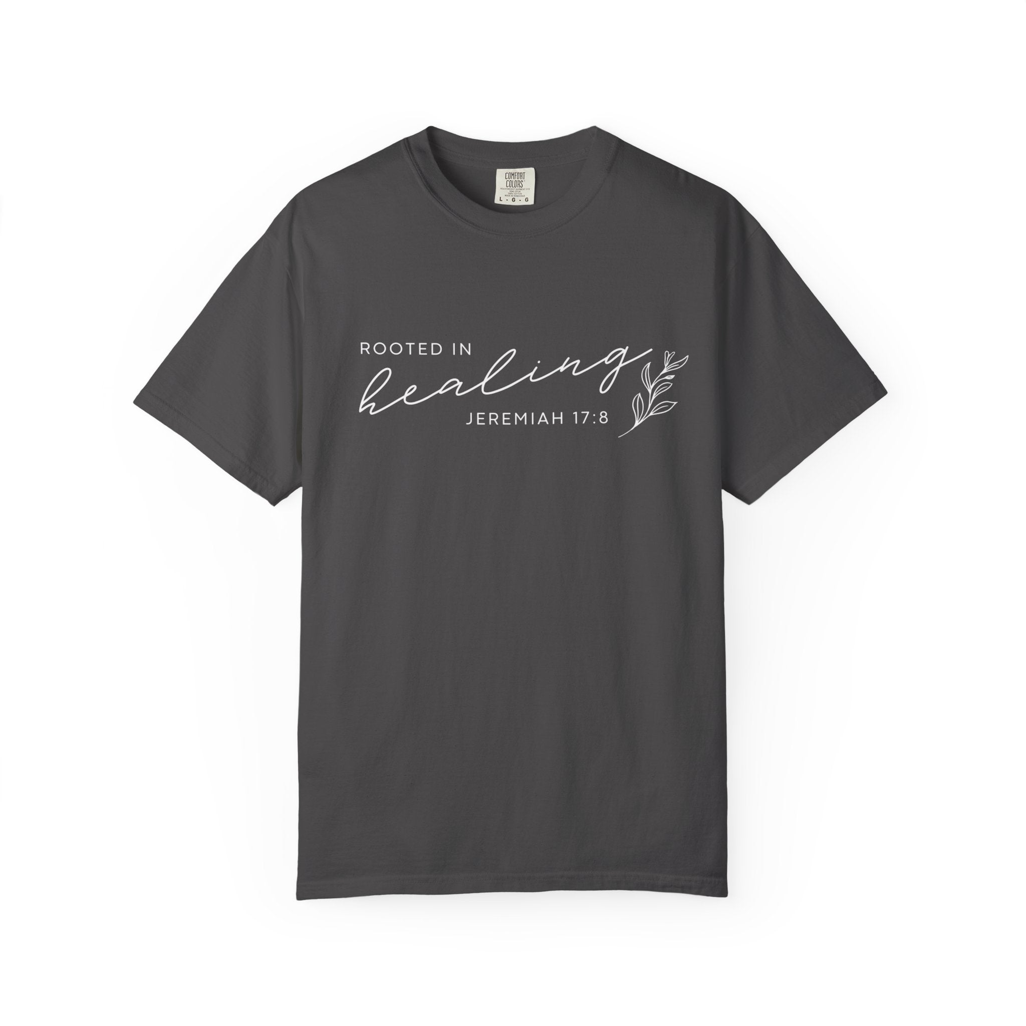 Rooted in Healing T-Shirt – Jeremiah 17:8 Scripture Tee