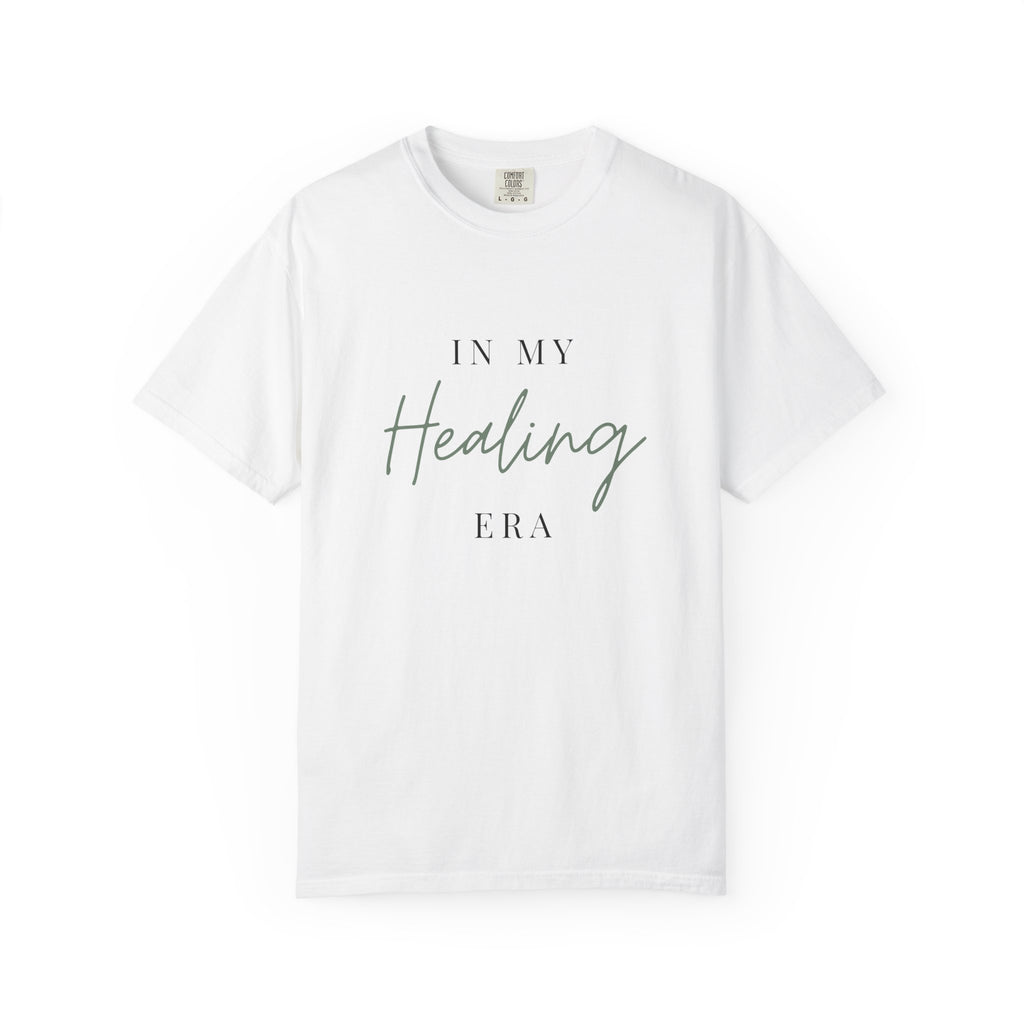Healing Era T-Shirt — "In My Healing Era" Inspirational Tee