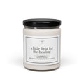 a little light for the healing Candle | Scented Soy, 9oz