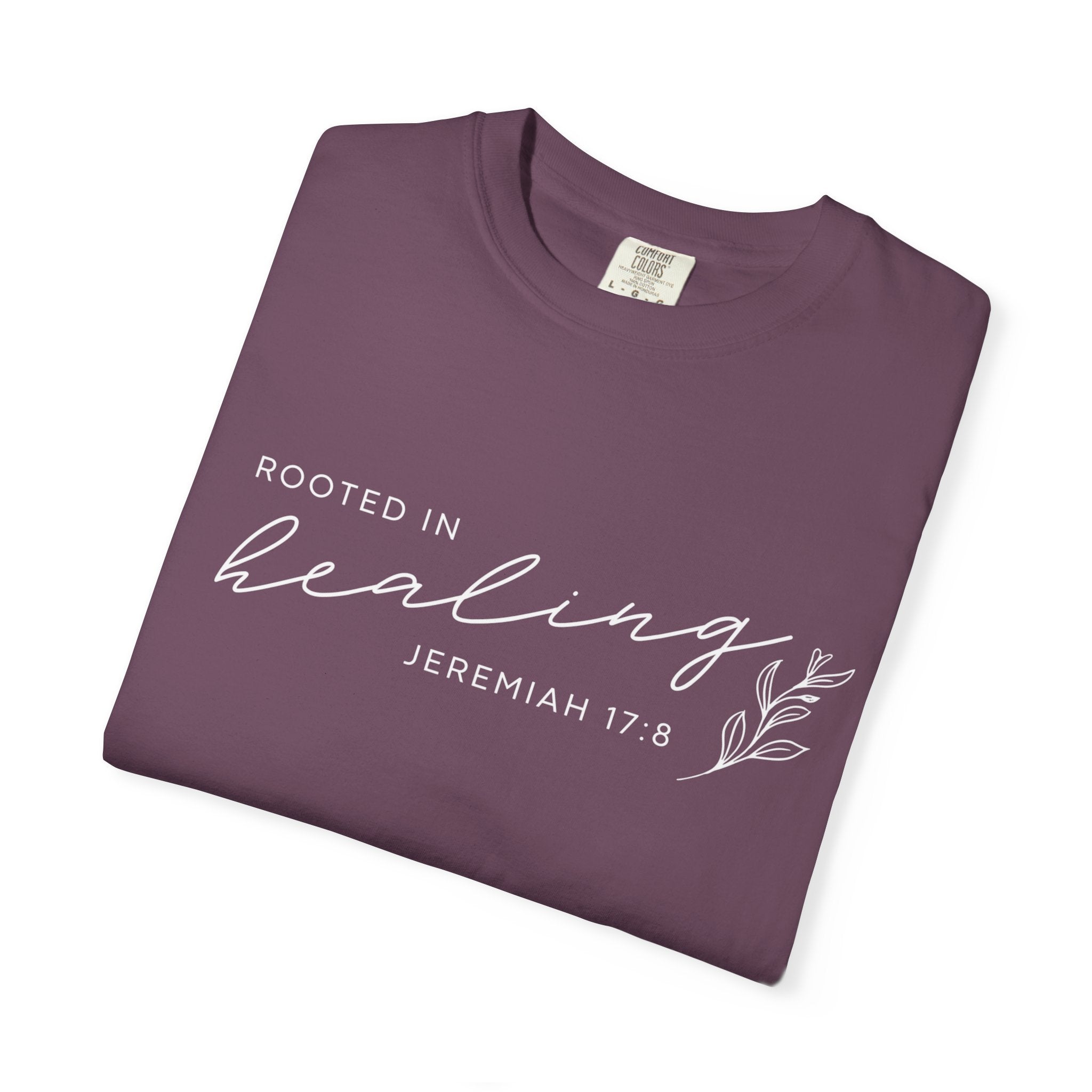 Rooted in Healing T-Shirt – Jeremiah 17:8 Scripture Tee