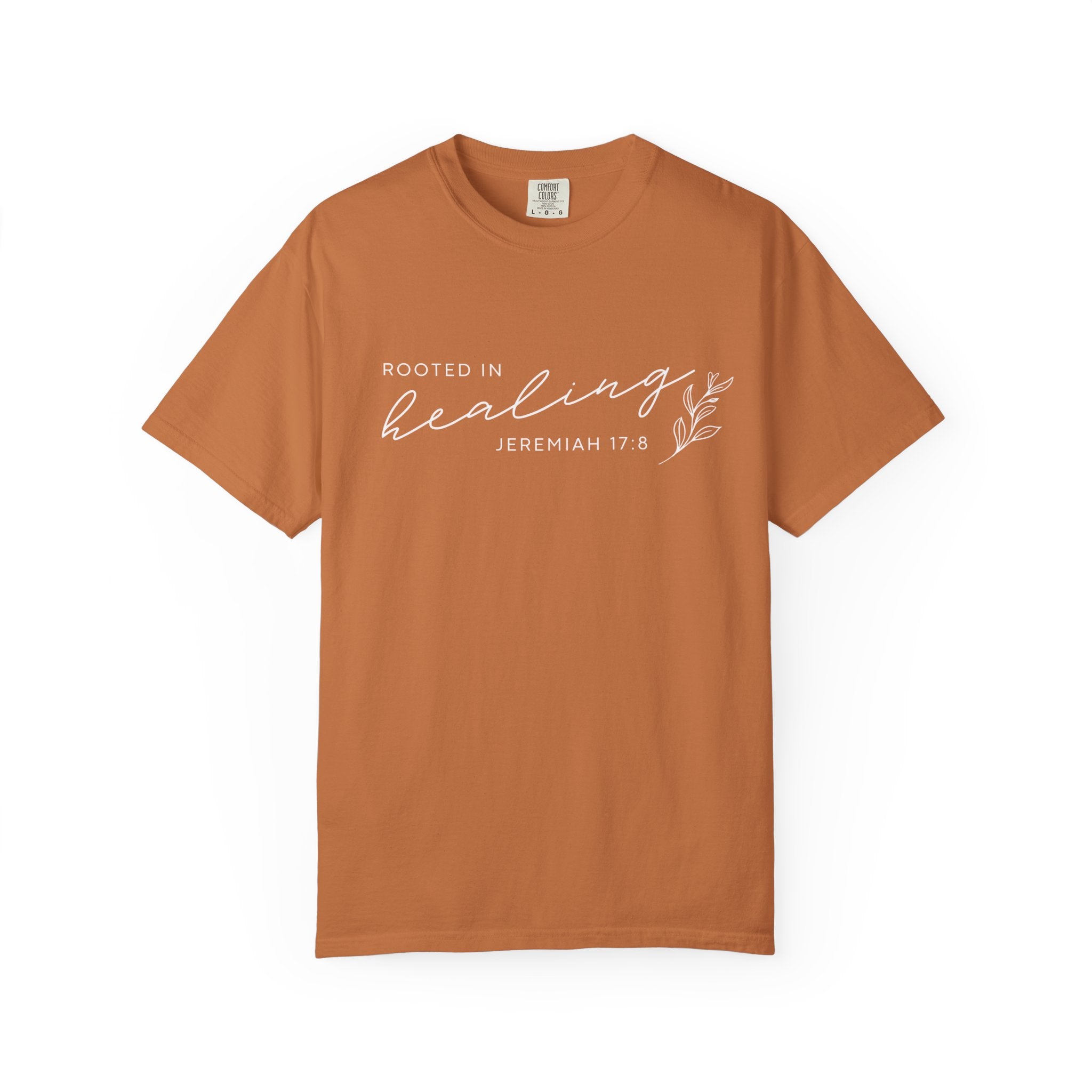 Rooted in Healing T-Shirt – Jeremiah 17:8 Scripture Tee