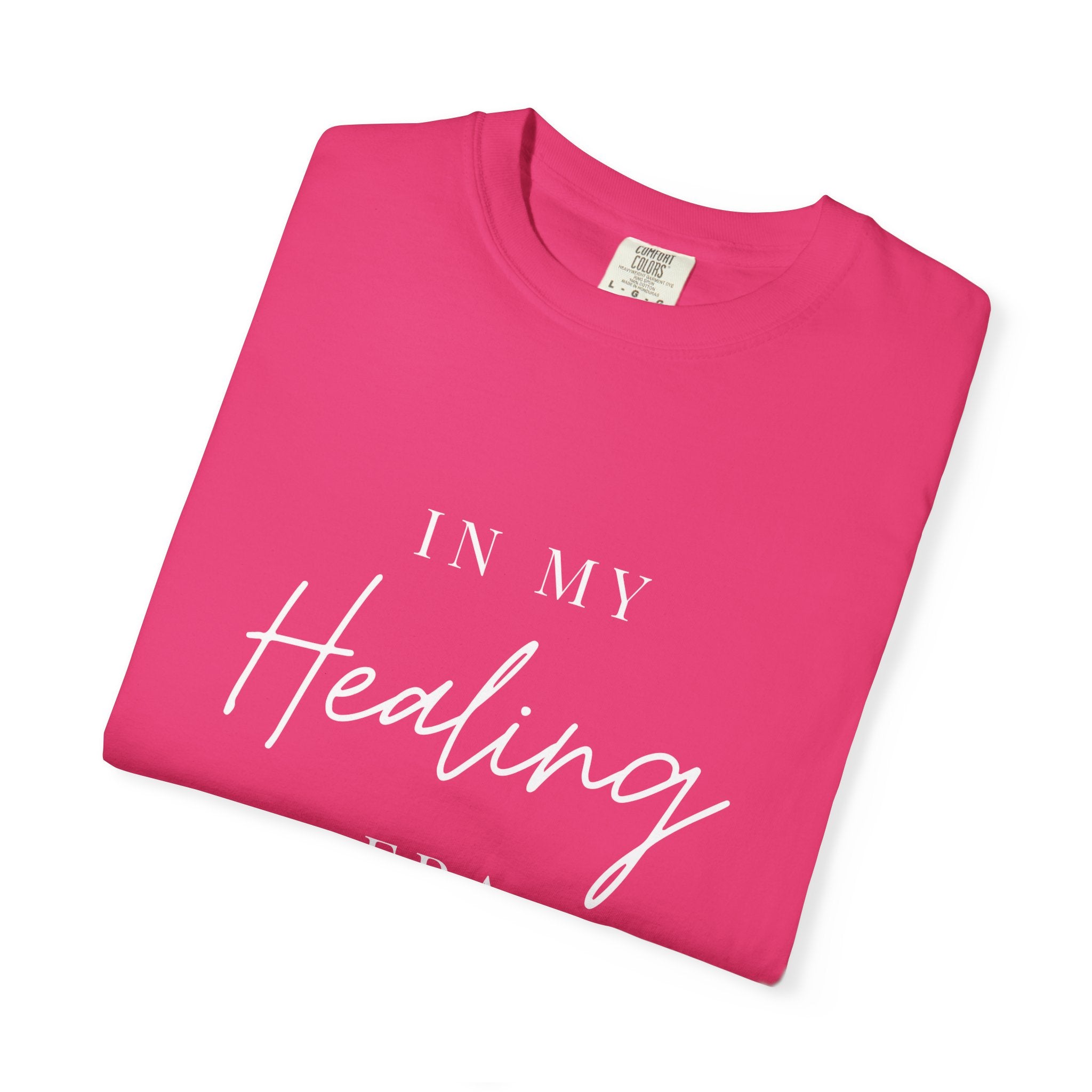 Healing Era T-Shirt — "In My Healing Era" Inspirational Tee
