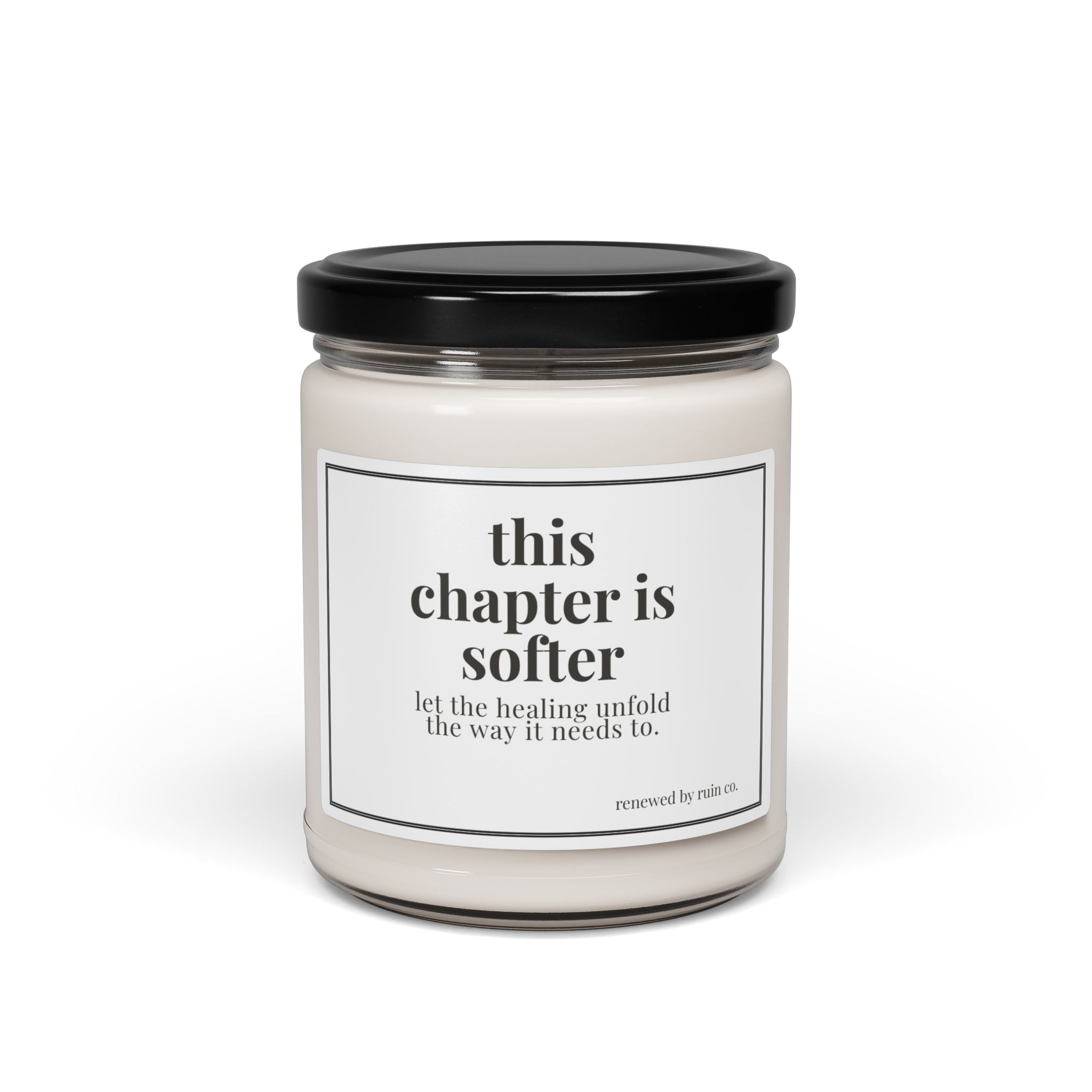 Scented Soy Candle — "This Chapter Is Softer" Inspirational Jar (9 oz)