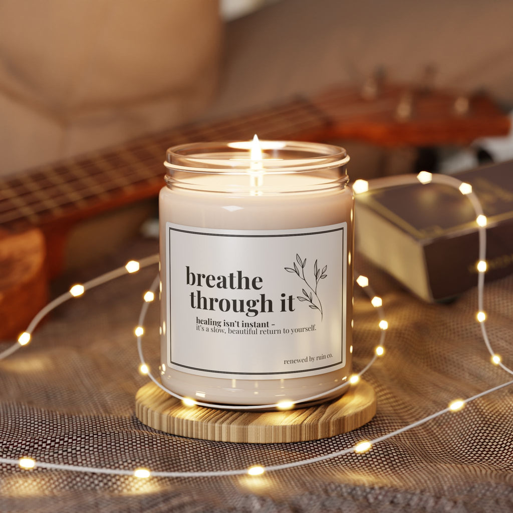 Breathe Through It — 9oz Scented Soy Candle (Calming Aromatherapy)