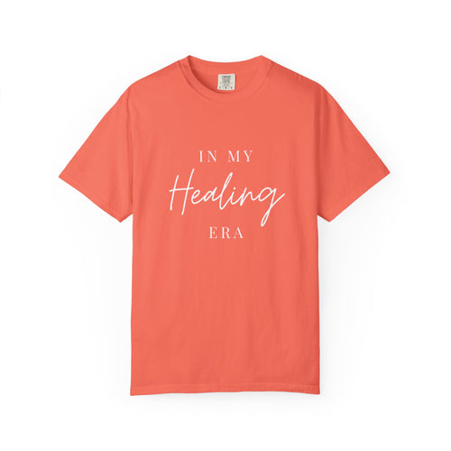 Healing Era T-Shirt — "In My Healing Era" Inspirational Tee