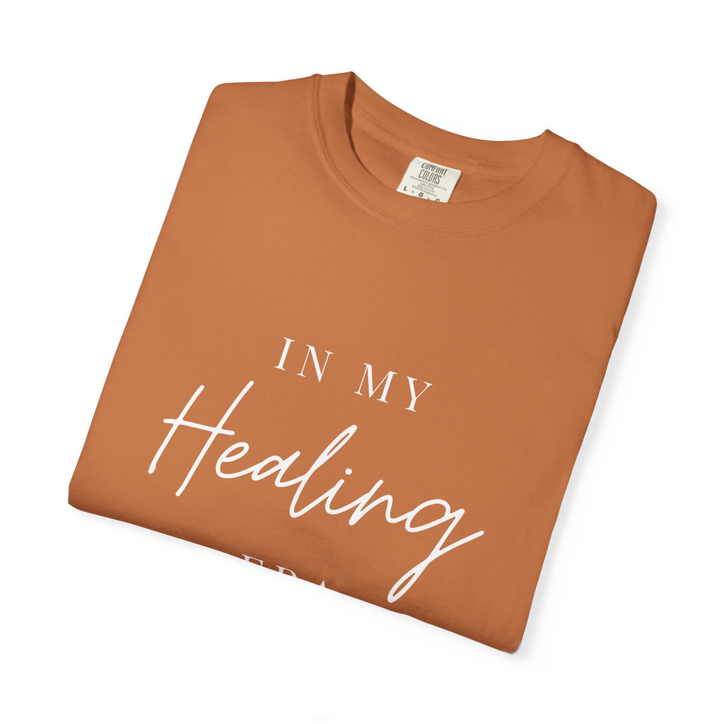 Healing Era T-Shirt — "In My Healing Era" Inspirational Tee