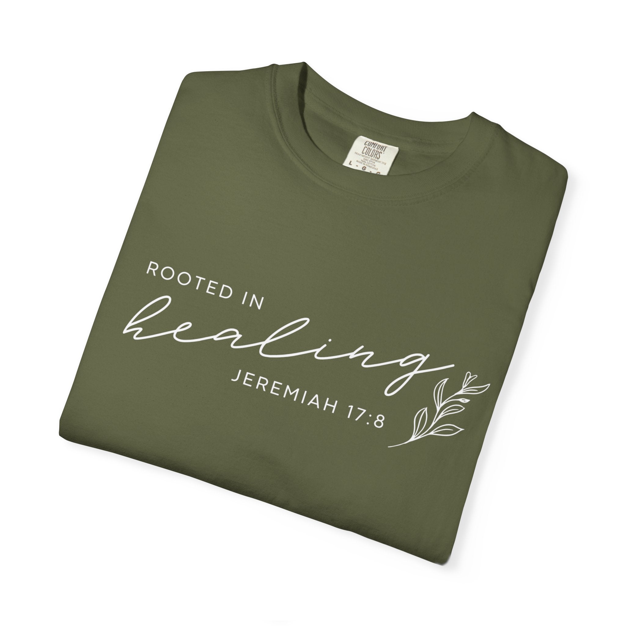 Rooted in Healing T-Shirt – Jeremiah 17:8 Scripture Tee