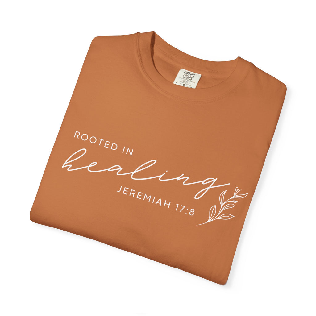 Rooted in Healing T-Shirt – Jeremiah 17:8 Scripture Tee