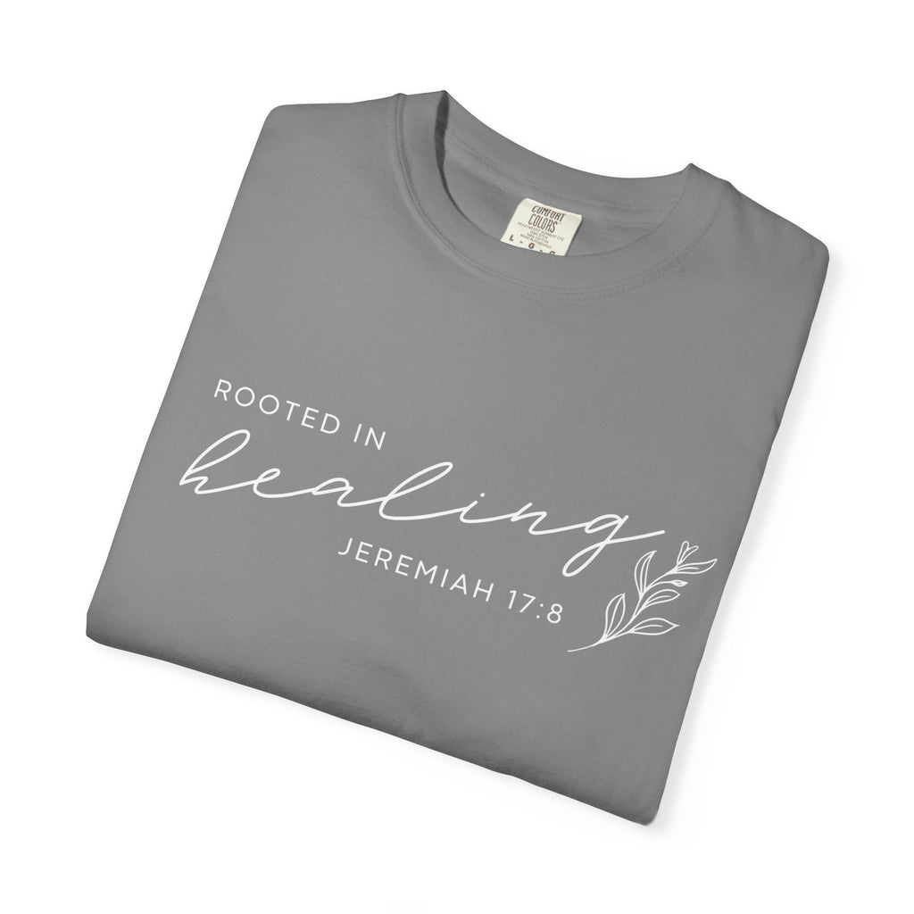Rooted in Healing T-Shirt – Jeremiah 17:8 Scripture Tee