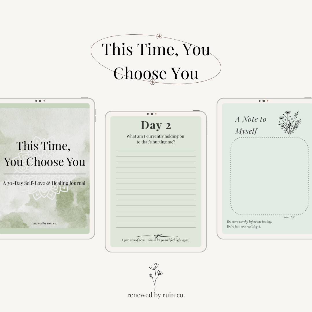 This Time, You Choose You — A 30-Day Self-Love & Healing Journal